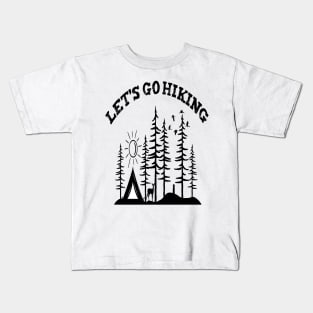 lets go hiking Kids T-Shirt